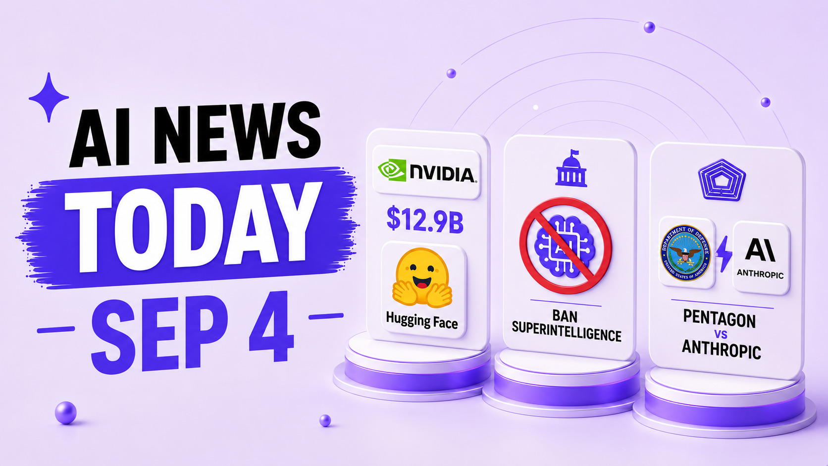 Top AI News Today: September 4, 2026 (4 Biggest Stories)